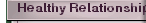 Healthy Relationships